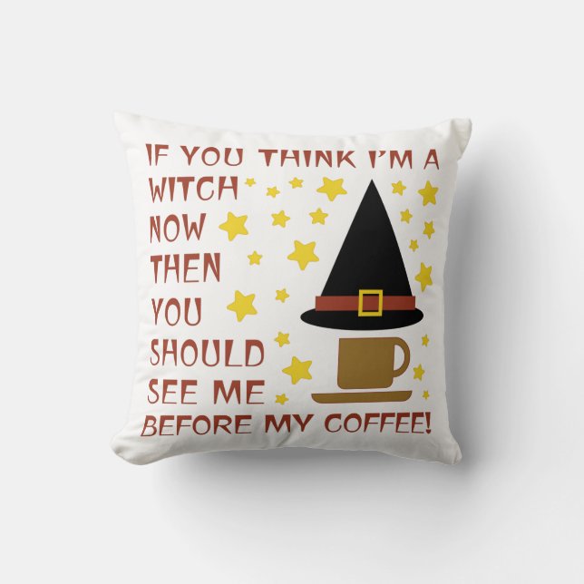 OM DU TÄNKA ÄR JAG ETT VITCH NU... KUDDE (Framsida)