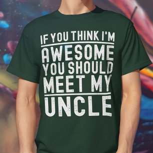 Om du Tänka är jag Fantastisk ska du träffa min mo T Shirt