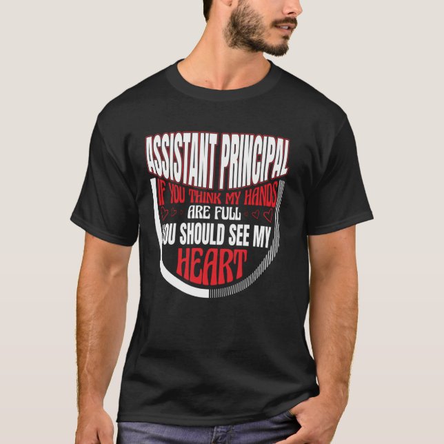 Om du Tänka är min Händer Fullt School Assistant P T Shirt (Framsida)