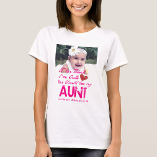 Om du tänka är söt så ska du se min moster-skjorta tee shirt
