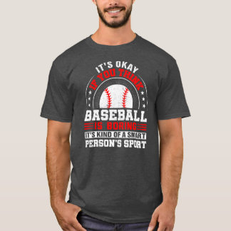 Om du Tänka Baseball skjuter Baseball T Shirt