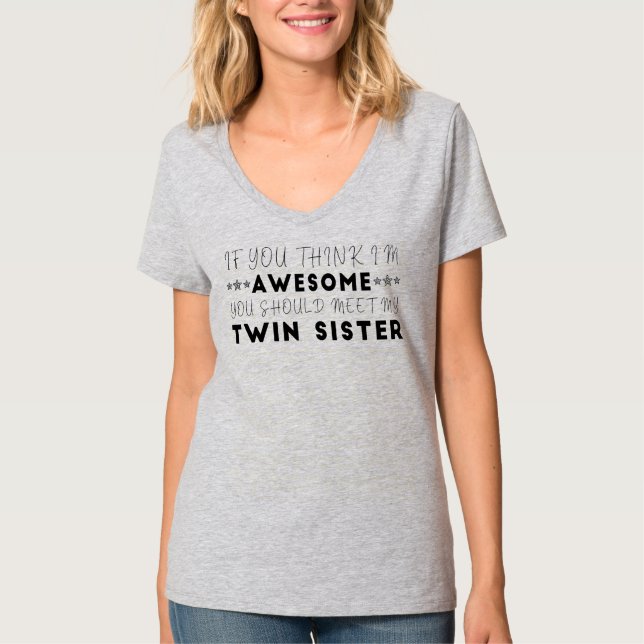 Om du Tänka jag är Fantastisk ska du träffa min T Shirt (Framsida)
