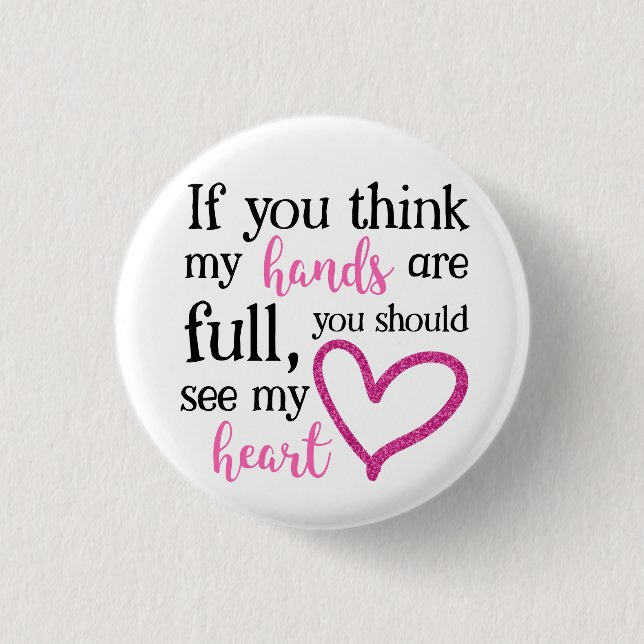 Om du tänka min händer är fullt.. knapp (Framsida)