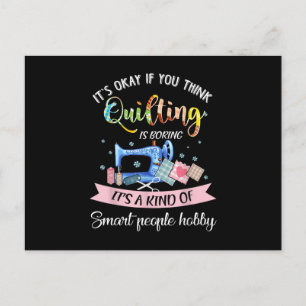 Om du Tänka Quilting Boring Vykort