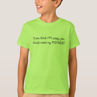 Om du tänker den galna I-förmiddagen, bör du möta T-shirt
