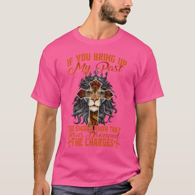 Om du tar upp min tidigare Jesus tappade laddninga T Shirt (Framsida)