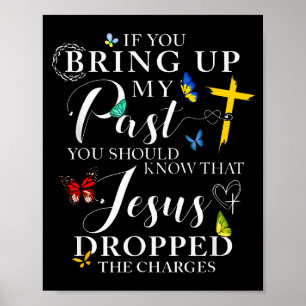 Om Du Tar Upp Mitt Förflutna Slopade Jesus Anklage Poster