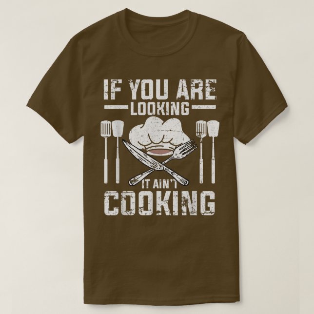 Om du Tittar det, Aint Cooking Funny Culinary Cook T Shirt (Design framsida)
