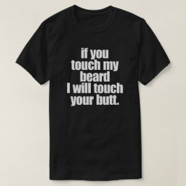 OM DU TOG MIN BARD TAR JAG UPP DIN KNAPP TEE SHIRT