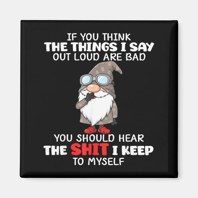 Om du tycker att de saker jag säger högt är dåliga magnet (Framsidan)