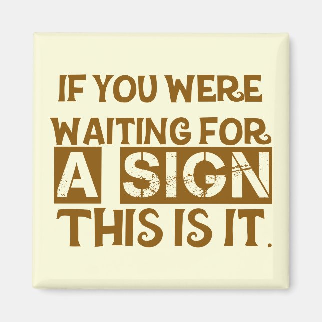 Om du väntade på ett tecken är det.. magnet (Framsidan)