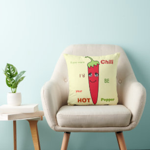 Om du var barn skulle jag vara din HETT PEPPER Kudde