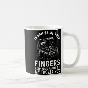 Om Du Värdesätter Dina Fingrar Rolig Fiske Tackla Kaffemugg