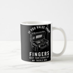 Om Du Värdesätter Dina Fingrar Rolig Fiske Tackla Kaffemugg