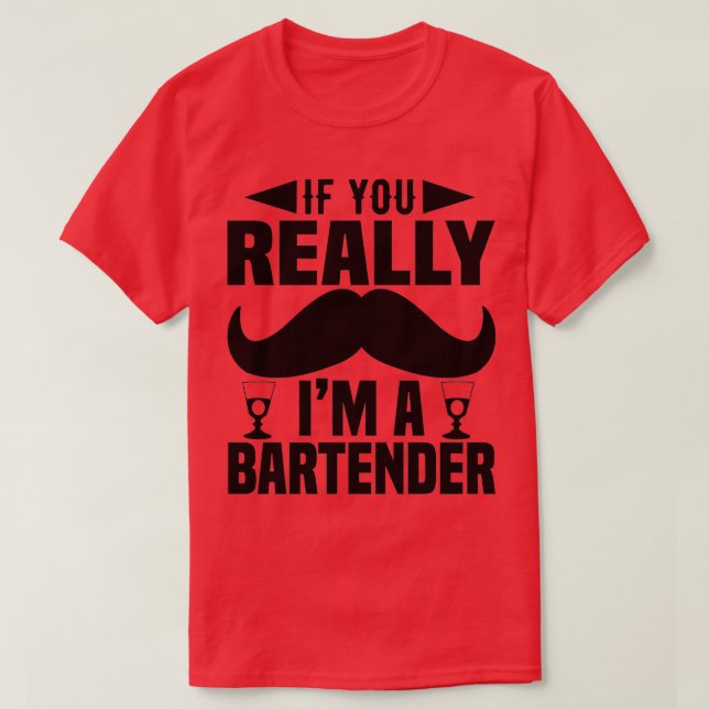 om du verkligen x27m en bartender t shirt (Design framsida)