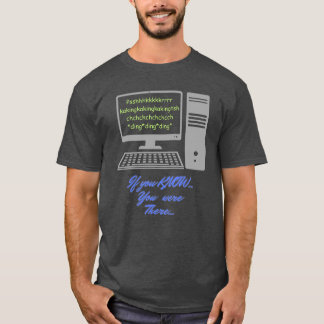 Om du vet, var du där ( modemanslut ljud t shirt