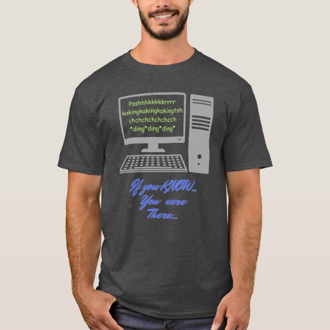 Om du vet, var du där ( modemanslut ljud t shirt (Framsida)