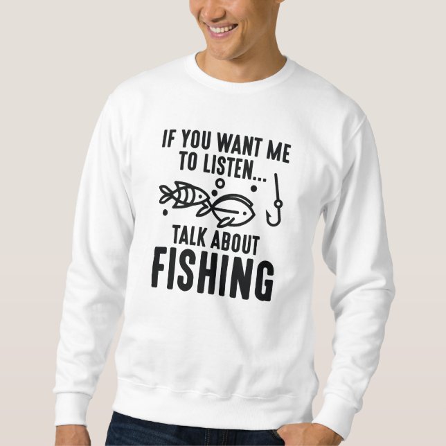 Om du vill att jag lyssnar prata om fiske lång ärmad tröja (Framsida)