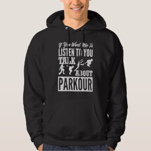 Om du vill att jag ska lyssna på dig prata om Park Hoodie