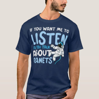 Om du vill att jag ska lyssna på dig. t shirt