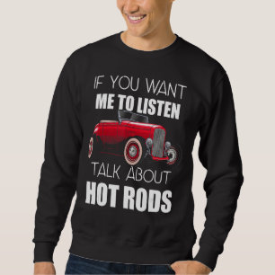 Om du vill att jag ska lyssna på Hot rod_11 Lång Ärmad Tröja
