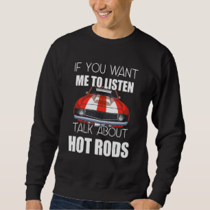 Om du vill att jag ska lyssna på Hot rod_20 Lång Ärmad Tröja