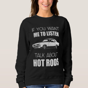 Om du vill att jag ska lyssna på Hot rod_3 T Shirt