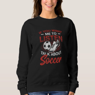 Om du vill att jag ska prata om fotboll t shirt