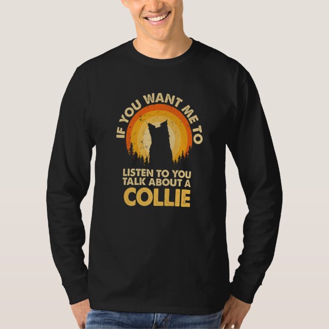 Om du vill att jag ska prata om Hund Collie Premiu T Shirt (Framsida)