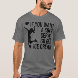 Om du vill ha en mjuk Go Get Ice Cream T Shirt