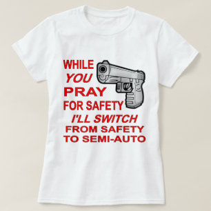 Om du vill ha säkerhet växlar jag till halvautom t-shirt