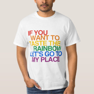 OM DU VILL SMAKA REGNBÅGEN LÅT OSS GÅ TEE SHIRT