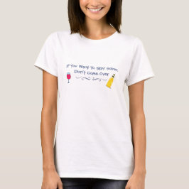 Om du vill vara nykter, så gå inte Komen över T Shirt
