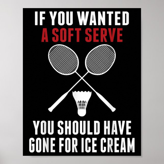 Om du ville en mjuk servering borde du badminton M Poster (Framsidan)