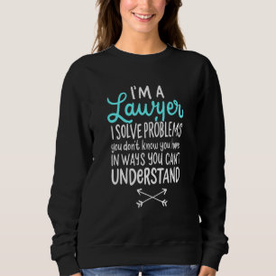 Om en advokat löser jag problem som du inte vet at t shirt