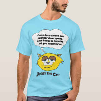 Om en dörr stängs...Jerry The Cat T Shirt