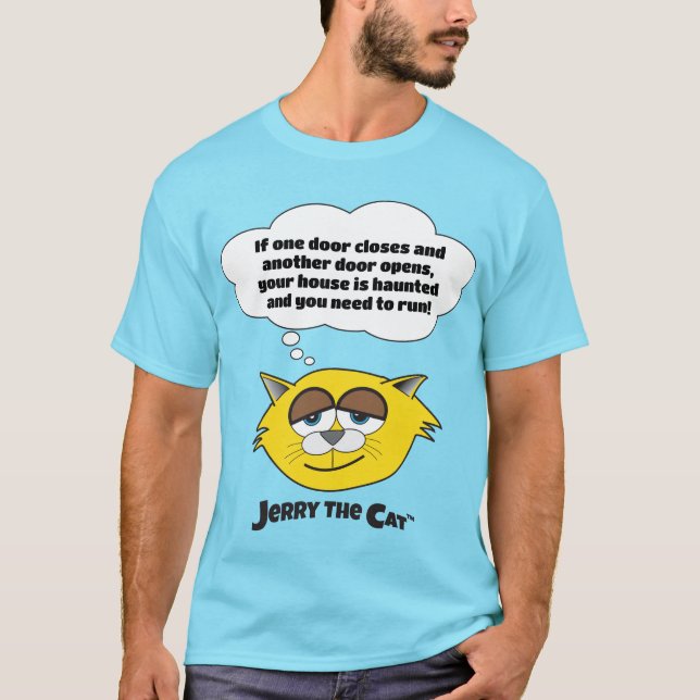 Om en dörr stängs...Jerry The Cat T Shirt (Framsida)