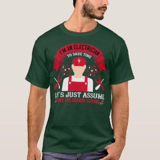 Om en elektriker ska sjutna tiden kan jag bara ant t shirt