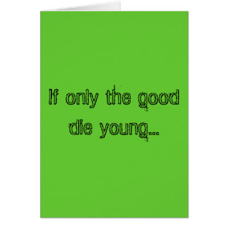 Om endast det bra matrisbarn… hälsningskort