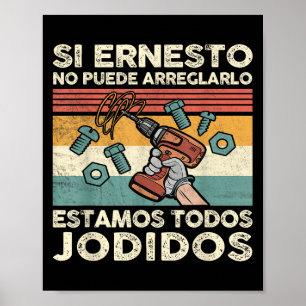 Om Ernesto Inte Kan Reparera Det - Spani-tröja Poster