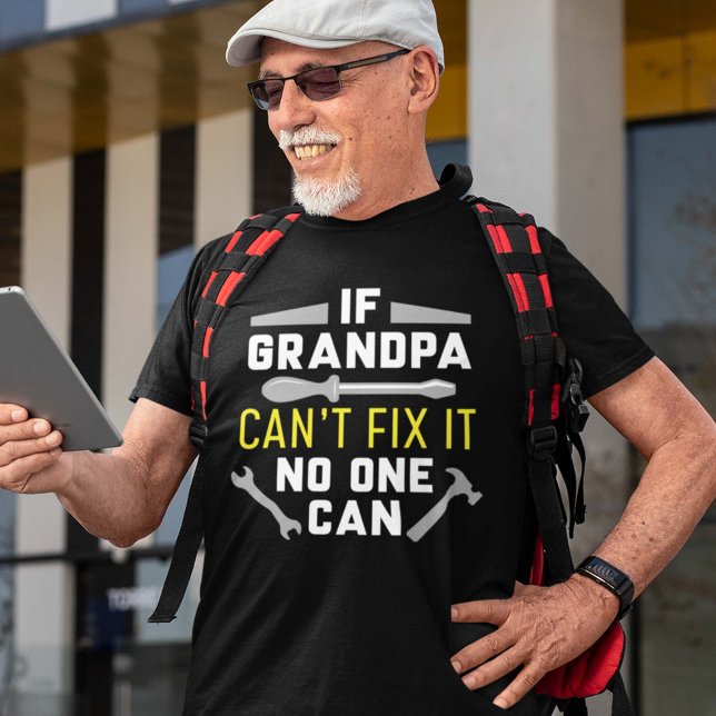 Om farfar inte kan åtgärda det kan ingen t shirt (grandpa shirt)