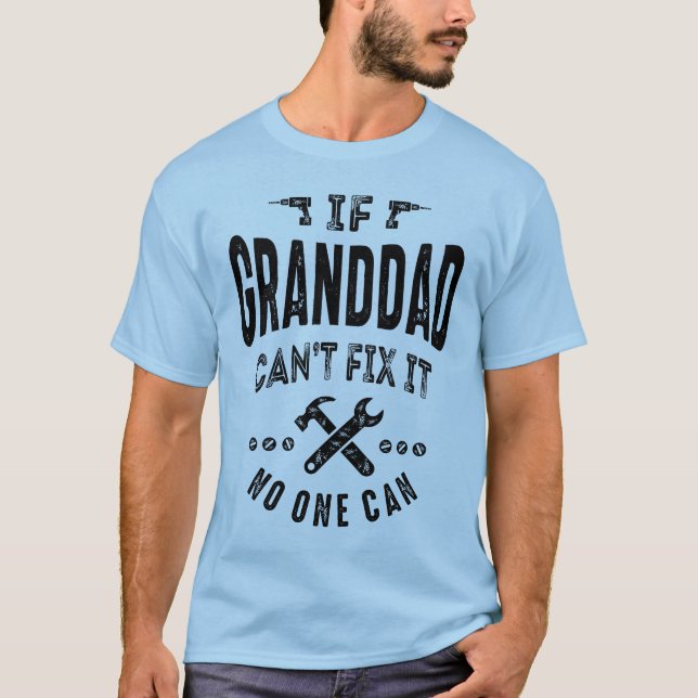 Om farfar inte kan fixa det farfar Gift T Shirt (Framsida)