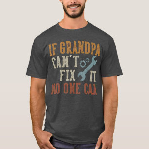 Om Farfar Inte Kan Fixa Det Kan Ingen Grandpa F T Shirt