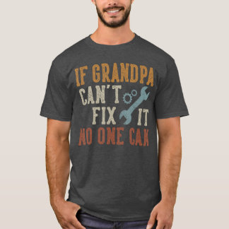 Om Farfar Inte Kan Fixa Det Kan Ingen Grandpa F T Shirt