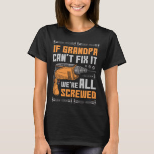 Om farfar inte kan laga det är vi alla skygglappad t shirt