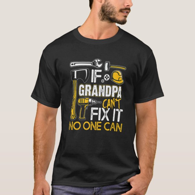 Om farfar inte kan laga det kan ingen Fars dag 20 T Shirt (Framsida)