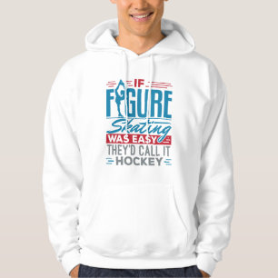 Om Figur Skating var lätt, skulle de kalla det "Ho Hoodie