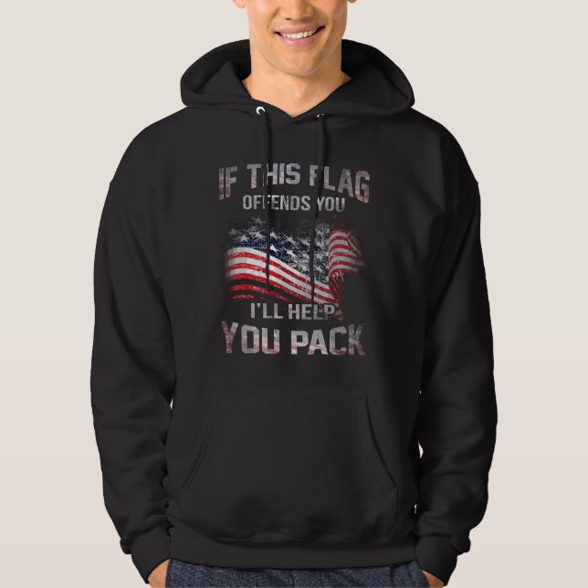 Om Flaggan Förolämpar Dig Så Hjälper Jag Dig Packa Hoodie (Framsida)