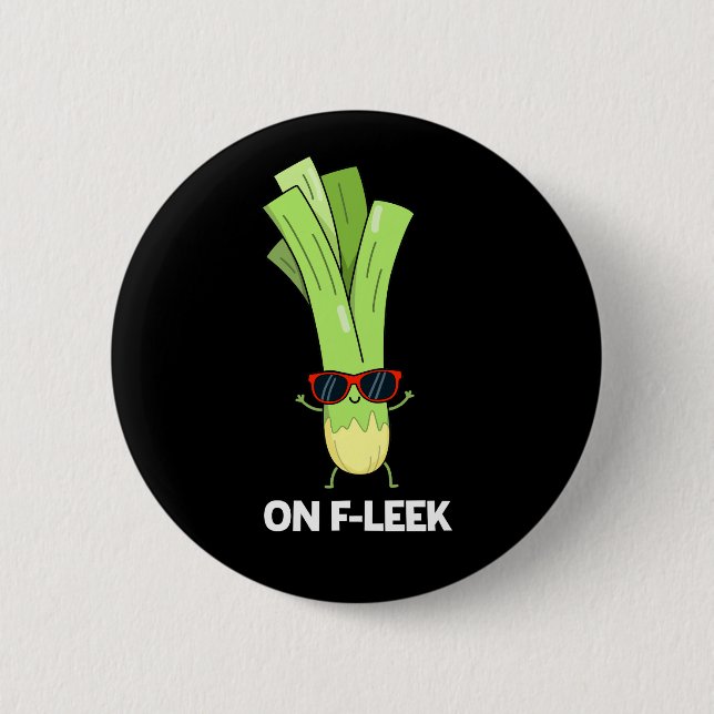 Om Fleek Funny Veggie Leek Pun Mörk BG Knapp (Framsida)