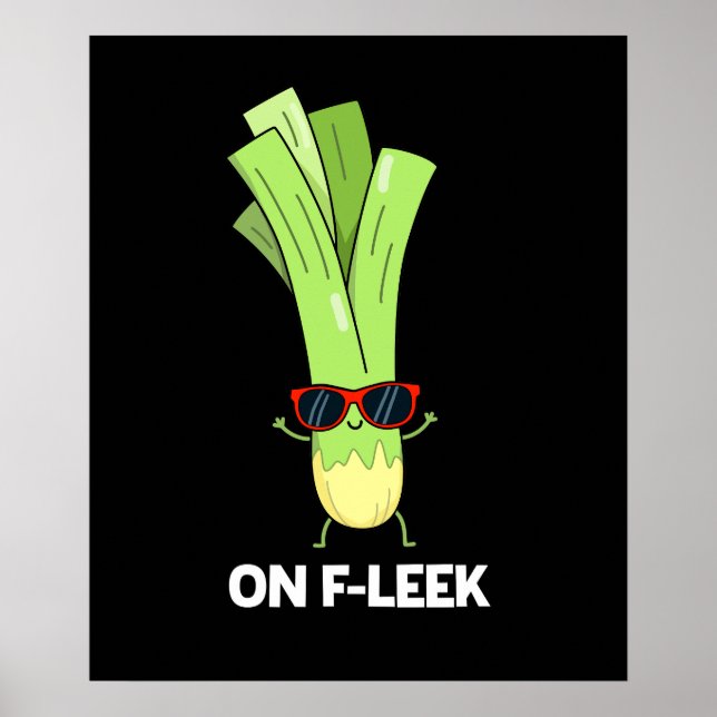 Om Fleek Funny Veggie Leek Pun Mörk BG Poster (Framsidan)
